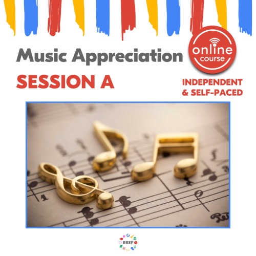 RBEF Summer Sessions - Music Appreciation A ONLINE
