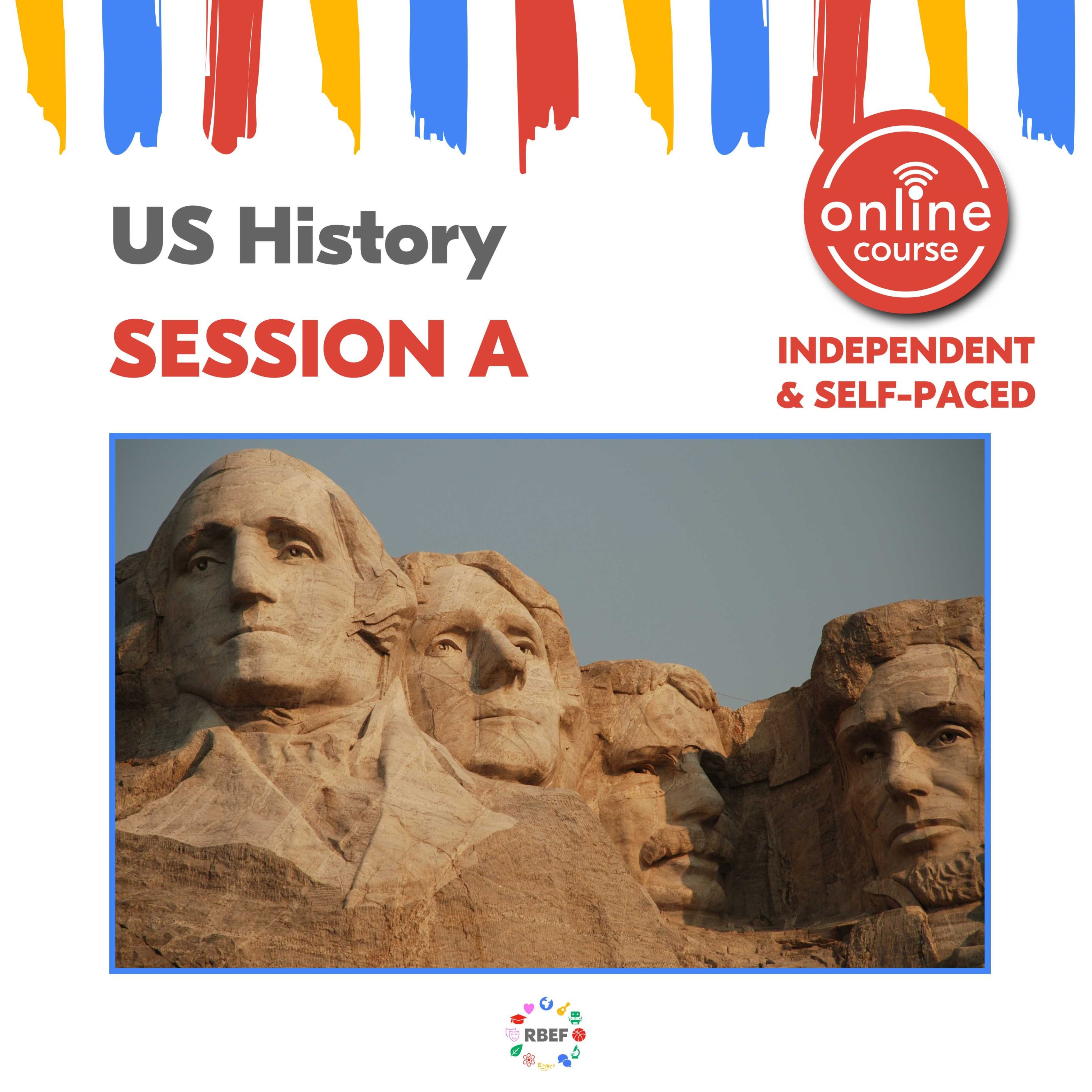 RBEF Summer Sessions -US History A ONLINE