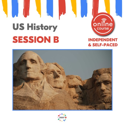 RBEF Summer Sessions -US History B ONLINE