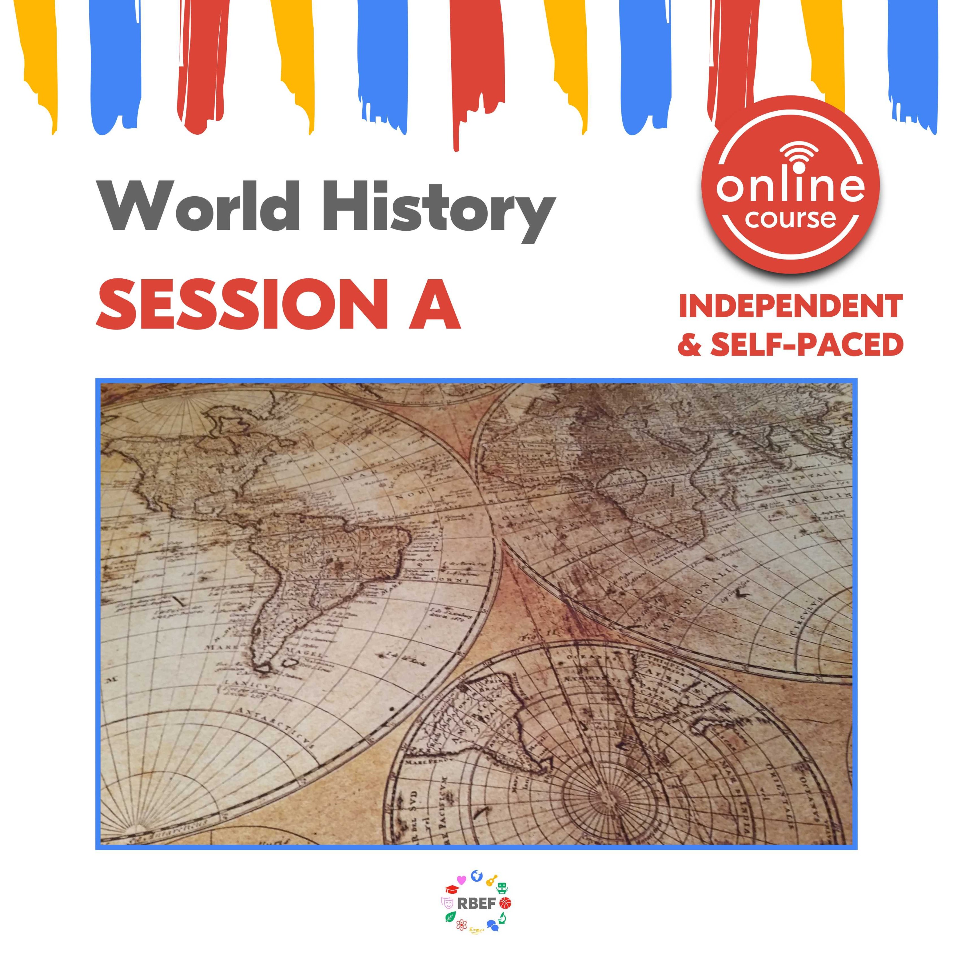 RBEF Summer Sessions - World History Session A Online Course