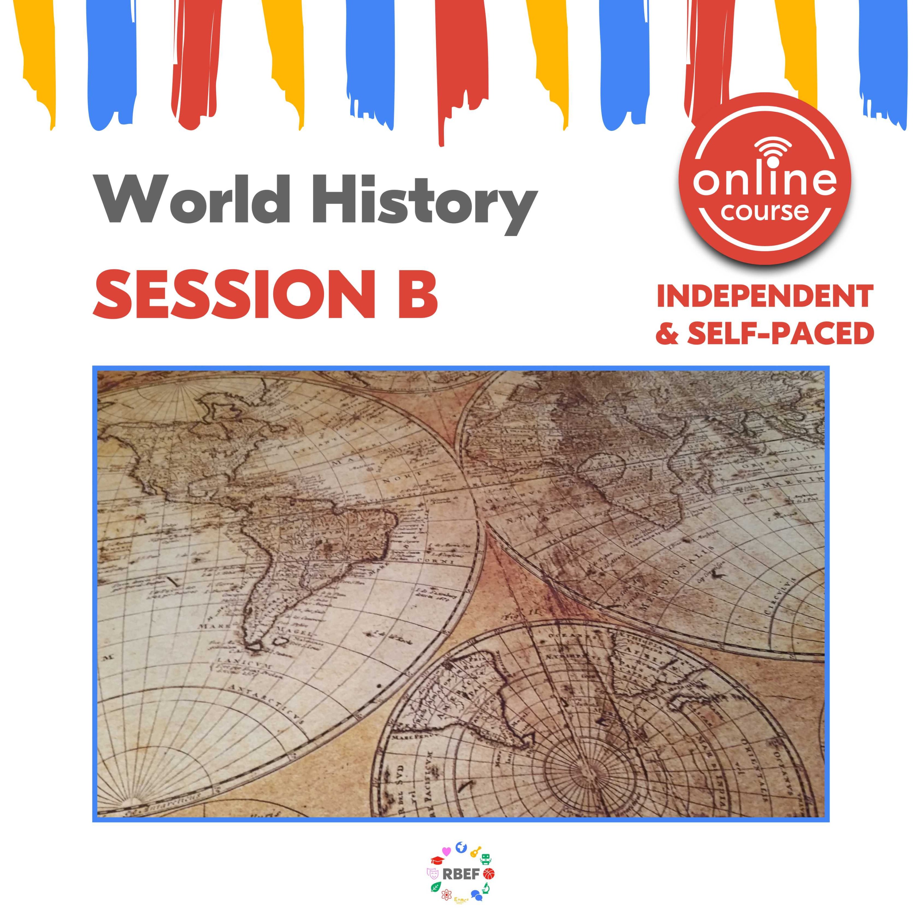 RBEF Summer Sessions - World History Session B Online Course