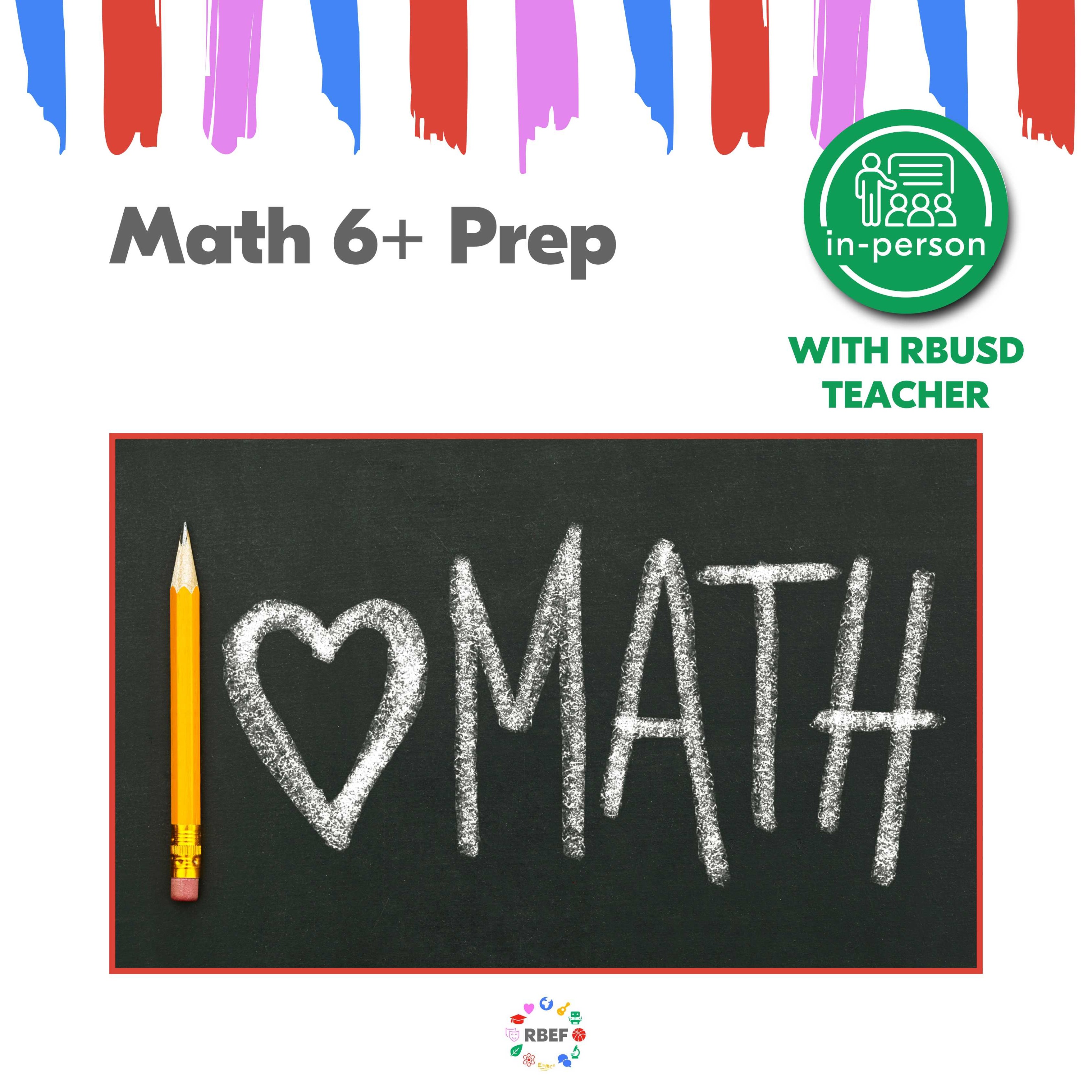 RBEF Middle School Summer Session Math 6+ Prep