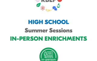 High School Summer Sessions In-Person Enrichments