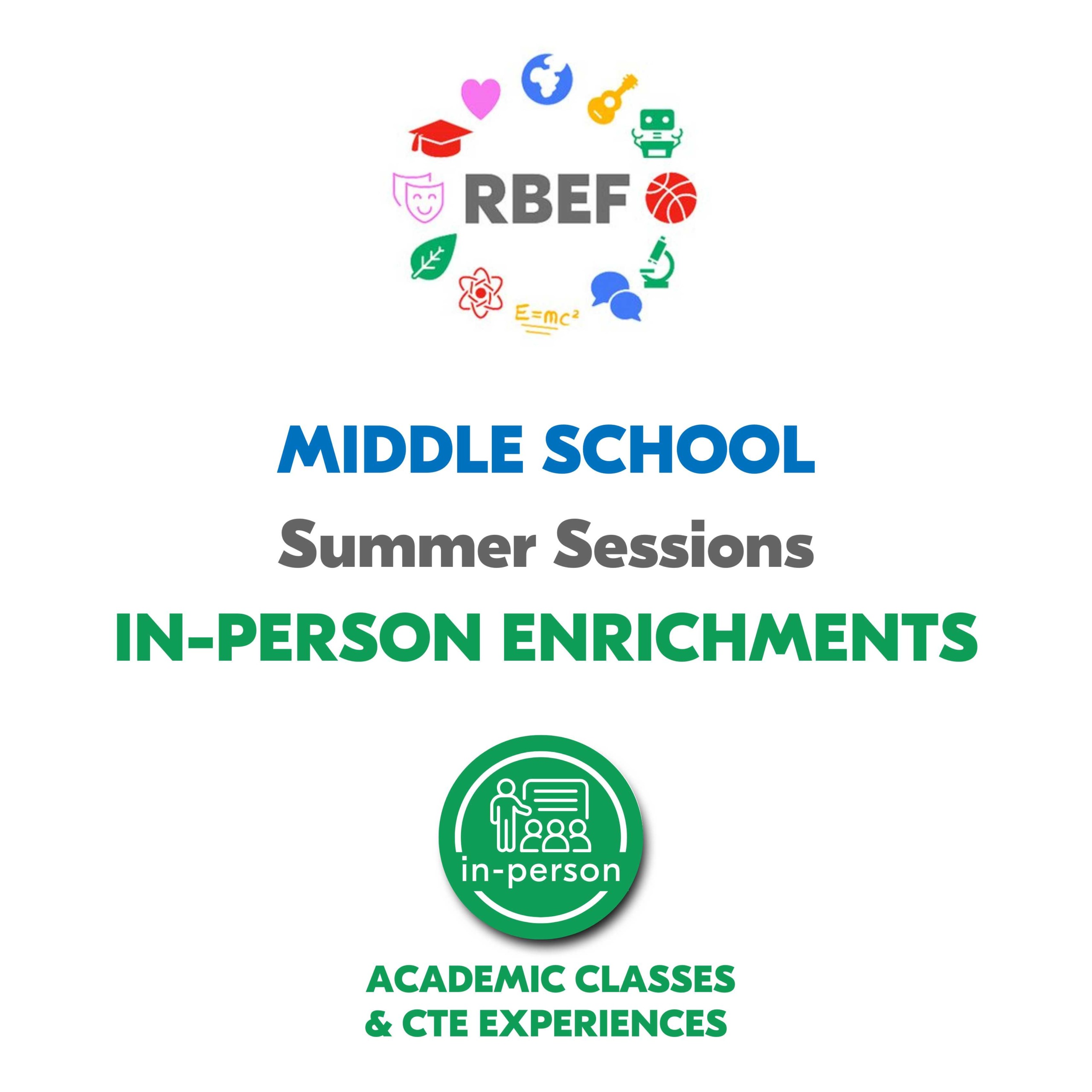 Middle School Summer Sessions In-Person Enrichments