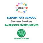 Elementary School Summer Sessions In-Person Enrichments