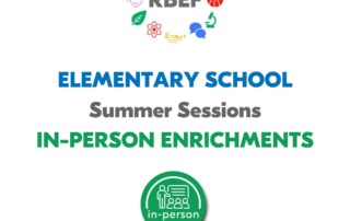 Elementary School Summer Sessions In-Person Enrichments